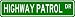 HIGHWAY PATROL Street Sign ~ Custom Street Sign - Aluminum