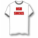 OSU Sucks Ringer T-Shirt