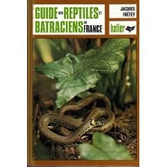 Guide des reptiles et batraciens de France