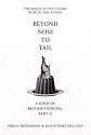 Beyond Nose to Tail: A Kind of British Cooking: Part II