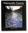 Impassable Canyon - Journey Down the Middle Fork of the Salmon