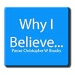 Why I Believe... (Series)