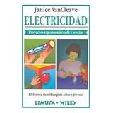 Electricidad/ Electricity: Proyectos espectaculares de ciencias (Biblioteca Cientifica Para Ninos Y Jovenes) (Spanish Edition)
