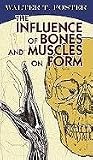 The Influence of Bones and Muscles on Form (Dover Anatomy for Artists)