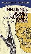 Check For Discount Price For The Influence of Bones and Muscles on Form (Dover Anatomy for Artists)
