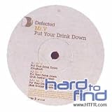 Put Your Drink Down Pt. 1 [DISC 1] [12" VINYL]