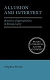 Allusion and intertext : dynamics of appropriation in Roman poetry