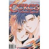 Review Viz Comics  / Ceres: Celestial Legend (Part 2, Issues 1, 2, 3, 4, 5, & 6)