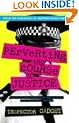 Perverting the Course of Justice: The Hilarious and Shocking Inside Story of British Policing
