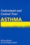 Understand and Control Your Asthma