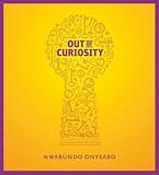 “Out of Curiosity”: a Collection of Poems by Nwabundo Onyeabo