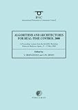 Algorithms and Architectures for Real-Time Control 2000 (Aartc  2000): A Proceedings Volume from the 6th Ifac Workshop, Palma De Mallorca, Spain, 15-17 May 2000