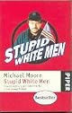 Stupid White Men