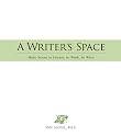 A Writer's Space: Make Room to Dream, to Work, to Write