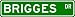 BRIGGES Street Sign ~ Personalized Family Lastname Sign ~ Gameroom, Basement, Garage Sign Novelty** ALUMINUM