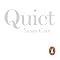 Quiet: The Power of Introverts in a World That Can't Stop Talking