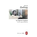 De la sagesse tragique - Essai sur Nietzsche