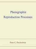 Photographic Reproduction Processes