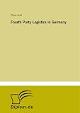 Fourth Party Logistics in Germany (Thore Kroll)