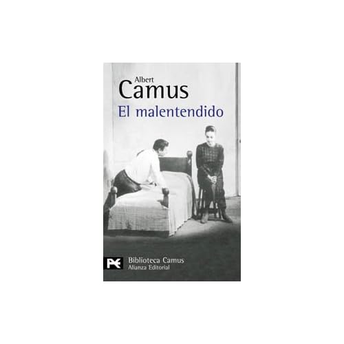 El Malentendido/ The Misunderstanding: Obra en tres actos (Biblioteca De Autor/ Author Library) (Spanish Edition)