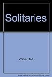 The solitaries: poems, 1964-5