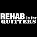 Funny Women's Tank Top : Rehab is for Quitters