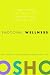 Emotional Wellness: Transforming Fear, Anger, and Jealousy into Creative Energy