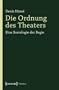 Die Ordnung des Theaters: Eine Soziologie der Regie