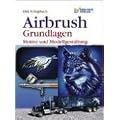 Airbrush. Grundlagen: Motive und Modellgestaltung