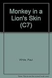 Monkey in a lion's skin : an African story
