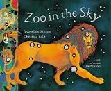 Zoo in the Sky: A Book of Animal Constellations