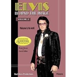 Elvis Behind The Image, Volume 2