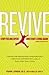 Revive: Stop Feeling Spent and Start Living Again