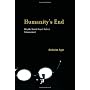 Humanity's End: Why We Should Reject Radical Enhan&hellip de Nicholas Agar