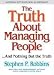 The Truth About Managing People...And Nothing But the Truth (Truth About)