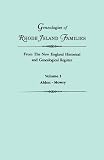 Genealogies of Rhode Island Families From The New England Historical and
