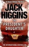 The President's Daughter (Sean Dillon Series)