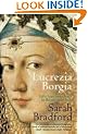 Lucrezia Borgia: Life, Love and Death in Renaissance Italy