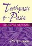 Toothpaste & pasta : faith and food for the family