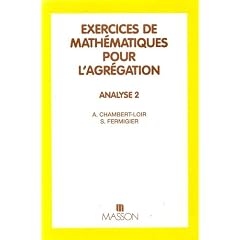 Exercices de math�matiques pour l'agr�gation: Analyse 2