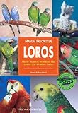 Loros - Manual Practico (Animales De Compania)