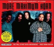 More Maximum Korn: The Unauthorised Biography of Korn