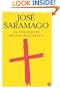 El Evangelio Segun Jesucristo (Narrativa (Punto de Lectura)) (Spanish Edition)