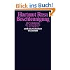 Beschleunigung. Die Ver�nderung der Zeitstrukturen in der Moderne