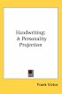 Handwriting: A Personality Projection