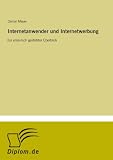 Internetanwender und Internetwerbung: Ein empirisch gest�tzter �berblick