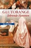 Glutorange: Zehrende Flammen