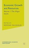 Economic growth and resources : proceedings of the Fifth World Congress of the International Economic Association held in Tokyo, Japan, 1977. Vol.1, The major issues