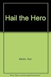 Hail the hero!
