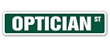OPTICIAN Street Sign eye glasses contact lenses exam optometrist gift OPTICIAN Street Sign eye glasses contact lenses exam optometrist gift
